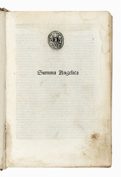 ANGELO (DA) CHIVASSO : Summa angelica.  - Asta Libri, autografi e manoscritti - Associazione Nazionale - Case d'Asta italiane