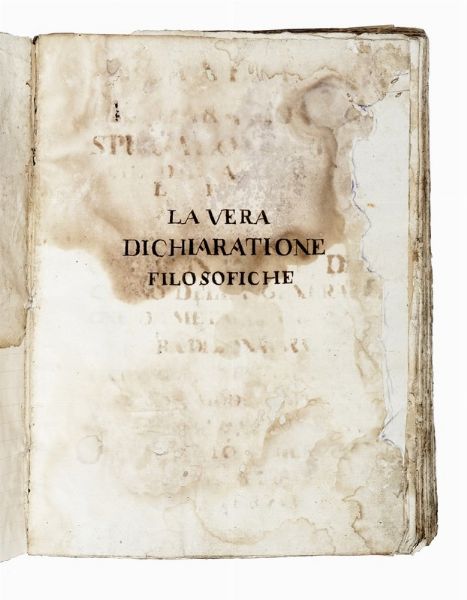 La vera / dichiaratione o / spiegatione filoso / fiche dell?arte aurifica [...].  - Asta Libri, autografi e manoscritti - Associazione Nazionale - Case d'Asta italiane