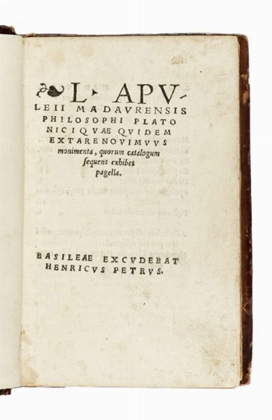 APULEIUS : L. Apuleii Madaurensis philosophi Platonici Quae quidem extare nouimuus monimenta, quorum catalogum sequens exhibet pagella.  - Asta Libri, autografi e manoscritti - Associazione Nazionale - Case d'Asta italiane