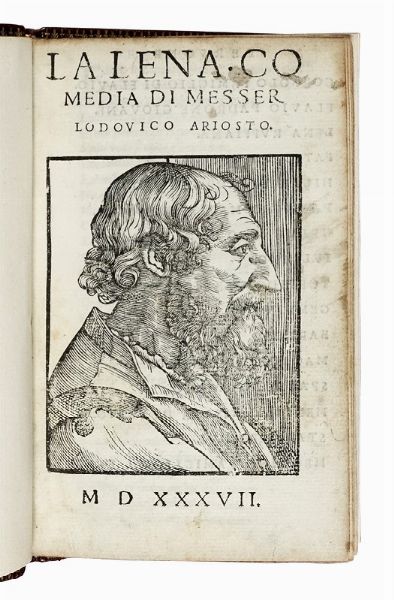 Ludovico Ariosto : La Lena. Comedia di messer Lodouico Ariosto.  - Asta Libri, autografi e manoscritti - Associazione Nazionale - Case d'Asta italiane