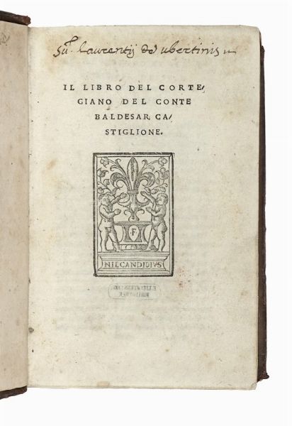 BALDASSARRE CASTIGLIONE : Il libro del cortegiano.  - Asta Libri, autografi e manoscritti - Associazione Nazionale - Case d'Asta italiane