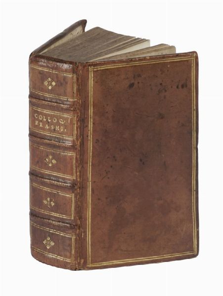 ERASMUS DESIDERIUS : Desid. Erasmi Roterodami Colloquia nunc emendatiora.  - Asta Libri, autografi e manoscritti - Associazione Nazionale - Case d'Asta italiane