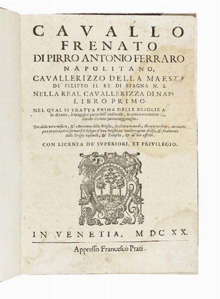 PIRRO ANTONIO FERRARO : Cavallo frenato...  - Asta Libri, autografi e manoscritti - Associazione Nazionale - Case d'Asta italiane