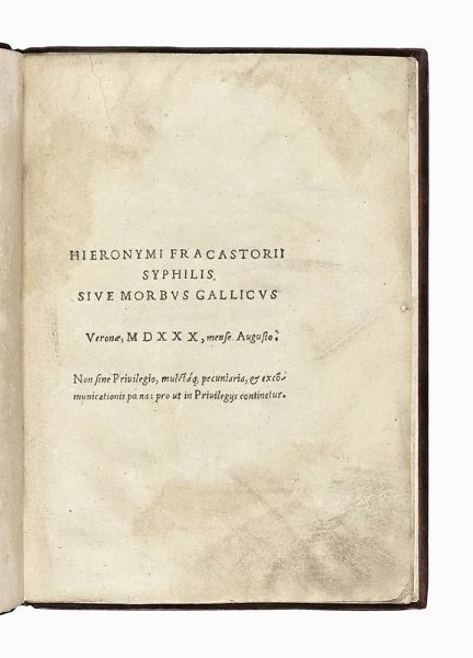 Girolamo Fracastoro : Syphilis sive Morbus Gallicus.  - Asta Libri, autografi e manoscritti - Associazione Nazionale - Case d'Asta italiane