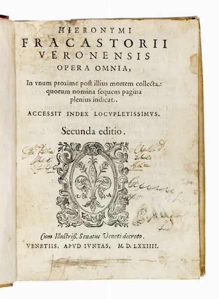 Girolamo Fracastoro : Hieronymi Fracastorii Veronensis Opera omnia...  - Asta Libri, autografi e manoscritti - Associazione Nazionale - Case d'Asta italiane