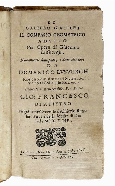 GALILEO GALILEI : Di Galileo Galilei il compasso geometrico adulto...  - Asta Libri, autografi e manoscritti - Associazione Nazionale - Case d'Asta italiane