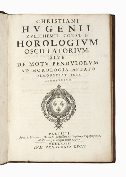 Christiaan Huygens : Horologium oscillatorium, sive de motu pendulorum ad horologia aptato demonstrationes geometricae.  - Asta Libri, autografi e manoscritti - Associazione Nazionale - Case d'Asta italiane