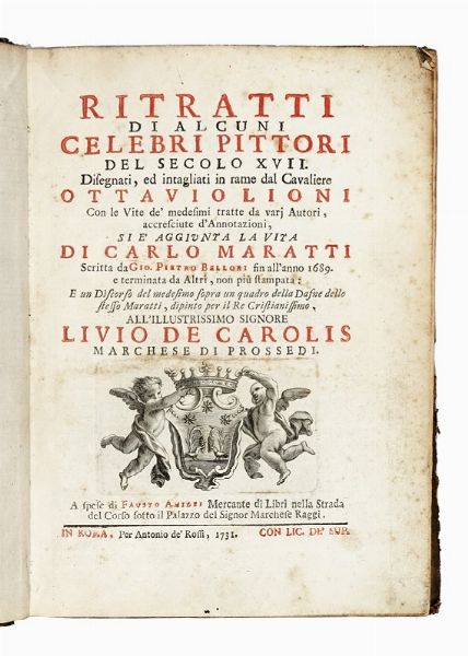 Ottavio Leoni : Ritratti di alcuni celebri pittori del secolo XVII disegnati, ed intagliati in rame [...] con le vite de' medesimi tratte da varj autori, accresciute d'annotazioni, si e'aggiunta la vita di Carlo Maratti...  - Asta Libri, autografi e manoscritti - Associazione Nazionale - Case d'Asta italiane
