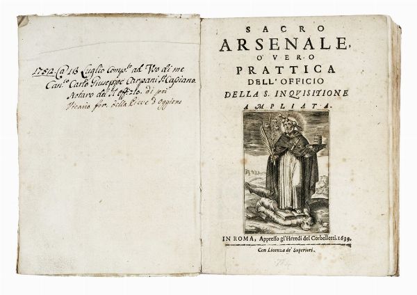 ELISEO MASINI : Sacro arsenale, overo Prattica dell'officio della S. Inquisitione ampliata.  - Asta Libri, autografi e manoscritti - Associazione Nazionale - Case d'Asta italiane