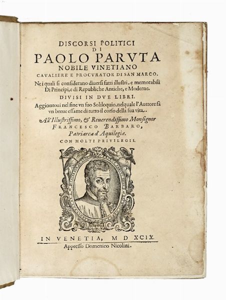 Paolo Paruta : Discorsi politici [...] ne i quali si considerano diversi fatti illustri e memorabili di Principi e di Repubbliche antiche e moderne. Divisi in due Libri...  - Asta Libri, autografi e manoscritti - Associazione Nazionale - Case d'Asta italiane