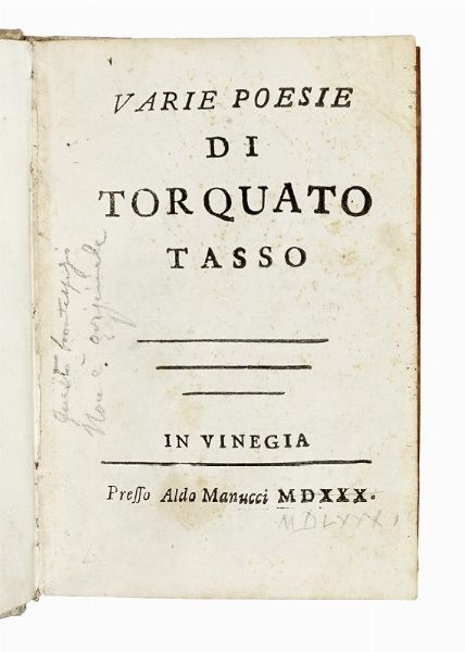 Torquato Tasso : [Rime del signor Torquato Tasso. Parte prima. Insieme con altri componimenti del medesimo].  - Asta Libri, autografi e manoscritti - Associazione Nazionale - Case d'Asta italiane