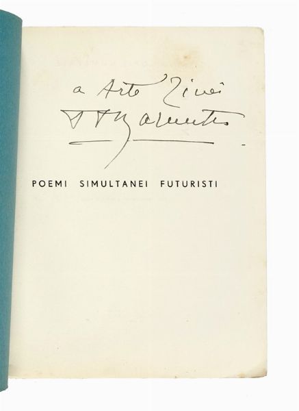 Filippo Tommaso Marinetti : Poemi simultanei futuristi.  - Asta Libri, autografi e manoscritti - Associazione Nazionale - Case d'Asta italiane