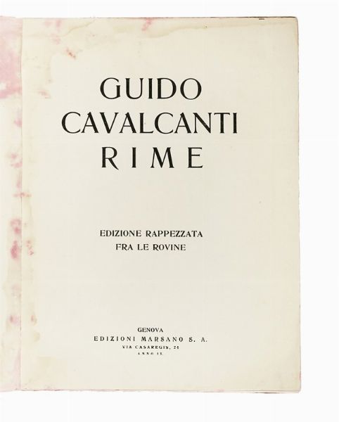 GUIDO CAVALCANTI : Rime. Edizione rappezzata fra le rovine.  - Asta Libri, autografi e manoscritti - Associazione Nazionale - Case d'Asta italiane