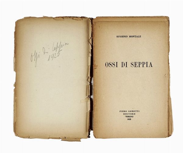 EUGENIO MONTALE : Ossi di seppia.  - Asta Libri, autografi e manoscritti - Associazione Nazionale - Case d'Asta italiane