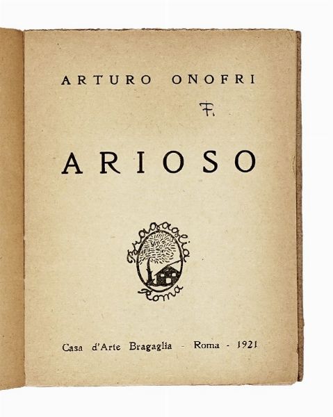 ARTURO ONOFRI : Arioso.  - Asta Libri, autografi e manoscritti - Associazione Nazionale - Case d'Asta italiane