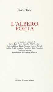 GUIDO BALLO : L'Albero Poeta.  - Asta Libri, autografi e manoscritti - Associazione Nazionale - Case d'Asta italiane