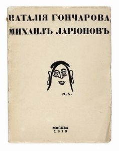 ELI [PSEUD. DI ZDANEVICH ILIA MIKHAILOVICH] EGANBYURI : Natalya Goncharova. Mikhail Larionov.  - Asta Libri, autografi e manoscritti - Associazione Nazionale - Case d'Asta italiane