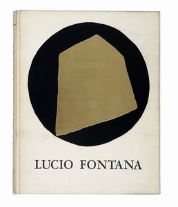 LUCIO FONTANA : Dix eaux-fortes. Illustres par Alain Jouffroy. L'pe dans l'eau. En hommage  Lucio Fontana.  - Asta Libri, autografi e manoscritti - Associazione Nazionale - Case d'Asta italiane