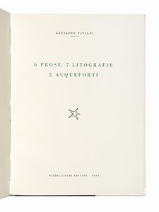 Giuseppe Viviani : 6 prose, 7 litografie, 2 acqueforti.  - Asta Libri, autografi e manoscritti - Associazione Nazionale - Case d'Asta italiane
