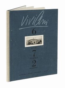Giuseppe Viviani : 6 prose, 7 litografie, 2 acqueforti.  - Asta Libri, autografi e manoscritti - Associazione Nazionale - Case d'Asta italiane
