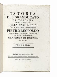 IACOPO RIGUCCIO GALLUZZI - Istoria del Granducato di Toscana sotto il governo della casa Medici [...] Tomo primo [-quinto].