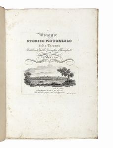 BERNARDINO ROSASPINA - Viaggio storico e pittorico ossia guida della Toscana...