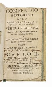 SCIPIONE TOMMASO CRISPO - Compendio historico dell'origine, e successi dell'antico, e memorabile Vespero Siciliano...