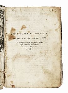 APPIANUS (ALEXANDRINUS) - Delle guerre civili de Romani. Tradotto da Messer Alessandro Braccesse Fiorentino...