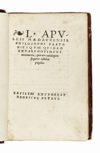 APULEIUS - L. Apuleii Madaurensis philosophi Platonici Quae quidem extare nouimuus monimenta, quorum catalogum sequens exhibet pagella.