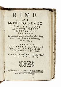 PIETRO BEMBO - Rime [...]. Aggiuntovi l?osservationi, la variet de testi, e la tavola di tutte le desinenze delle rime.