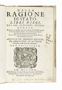 GIOVANNI BOTERO - Della ragione di stato, libri dieci [...] Et nel fine tre libri della grandezza delle citt.