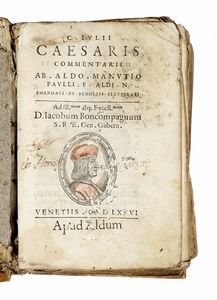 GAIUS JULIUS CAESAR : C. Iulii Caesaris Commentarii ab Aldo Manutio emendati et scholiis illustrati.  - Asta Libri, autografi e manoscritti - Associazione Nazionale - Case d'Asta italiane