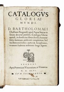 BARTHELEMY CHASSENEUZ (DE) : Catalogus gloriae mundi...  - Asta Libri, autografi e manoscritti - Associazione Nazionale - Case d'Asta italiane