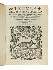 BIAGIO PICO FONTICOLANO - Regula grammaticae speculativae excellentissimi artium & medicinae...