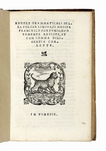 GIOVANNI FRANCESCO FORTUNIO - Regole grammaticali della volgar lingua.