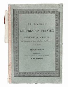 CARL GUSTAV HERAEUS : Bildnisse der regierenden Frsten und berhmter Mnner vom vierzehuten bis zum achtzehuten Iahrhunderte...  - Asta Libri, autografi e manoscritti - Associazione Nazionale - Case d'Asta italiane