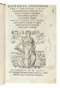 FLAVIUS IOSEPHUS - Historia tra i christiani scrittori antichissimo de le valorose imprese fatte da giudei ne l'assedio di Gierusaleme, e come fu abbattuta quella citt...