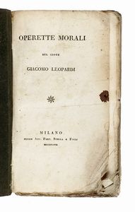 GIACOMO LEOPARDI - Operette morali del conte Giacomo Leopardi.