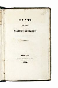 GIACOMO LEOPARDI : Canti.  - Asta Libri, autografi e manoscritti - Associazione Nazionale - Case d'Asta italiane