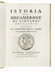 DOMENICO MARIA MANNI - Istoria del Decamerone di Giovanni Boccaccio scritta da Domenico Maria Manni accademico fiorentino.