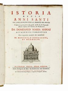 DOMENICO MARIA MANNI : Istoria degli Anni Santi dal loro principio fino al presente del MDCCL...  - Asta Libri, autografi e manoscritti - Associazione Nazionale - Case d'Asta italiane
