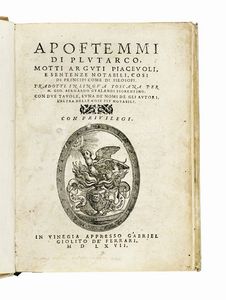 PLUTARCHUS - Apoftemmi [...] motti arguti piaceuoli, e sentenze notabili, cosi di principi come di filosofi...