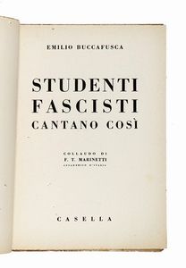 EMILIO BOCCAFUSCA - Studenti fascisti cantano cos.