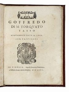 Torquato Tasso - Il Goffredo [...] Nuovamente dato in luce.