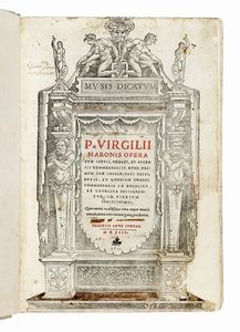 PUBLIUS VERGILIUS MARO - Opera cum Servij, Donati et Ascensij commentarijs nunc primum suae integritati restitutis...