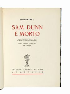 BRUNO [PSEUD. DI GINANNI CORRADINI BRUNO] CORRA - Sam Dunn  morto.