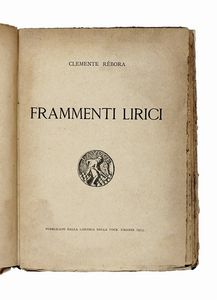 CLEMENTE RBORA : Frammenti lirici.  - Asta Libri, autografi e manoscritti - Associazione Nazionale - Case d'Asta italiane