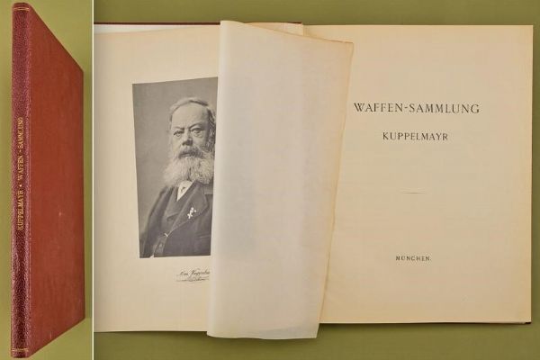 Catalogo Waffensammlung Kuppelmayr  - Asta Rare Armi Antiche e Militaria da tutto il mondo - Associazione Nazionale - Case d'Asta italiane