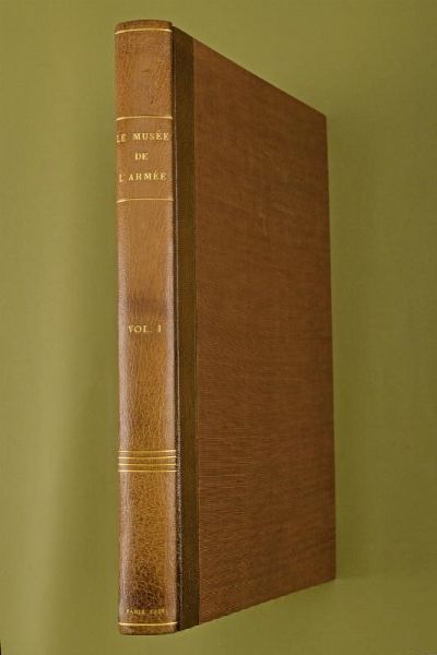 Le Mus�e de l'Arm�e  - Asta Rare Armi Antiche e Militaria da tutto il mondo - Associazione Nazionale - Case d'Asta italiane