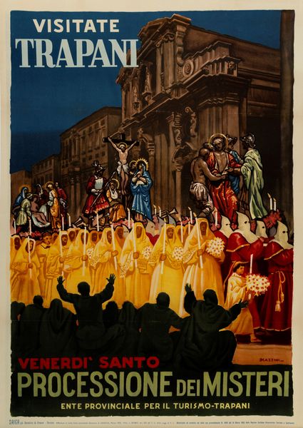 Ettore Mazzini : Visitate Trapani - Venerdì Santo Processione dei Misteri  - Asta Manifesti d'Epoca e Collectible - Associazione Nazionale - Case d'Asta italiane